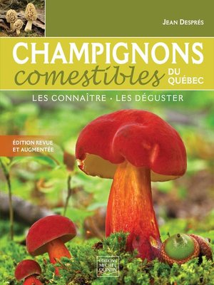 cover image of Champignons comestibles du Québec--Les connaître, les déguster